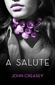 Book cover for "Salute for the Baron / A Salute" by John Creasey