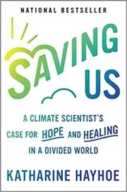 Book cover for "Saving Us" by Katharine Hayhoe