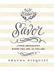 Book cover for "Savor" by Shauna Niequist