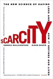 Book cover for "Scarcity" by Sendhil Mullainathan