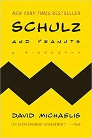 Book cover for "Schulz and Peanuts" by David Michaelis