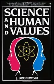 Book cover for "Science and Human Values" by Jacob Bronowski