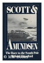 Book cover for "Scott and Amundsen" by Roland Huntford