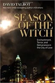 Book cover for "Season of the Witch" by David Talbot