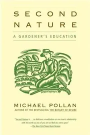 Book cover for "Second Nature" by Michael Pollan