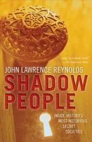 Book cover for "Secret Societies / Shadow People" by John Lawrence Reynolds