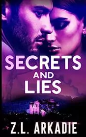 Book cover for "Secrets And Lies / Secrets and Chance" by ZL Arkadie