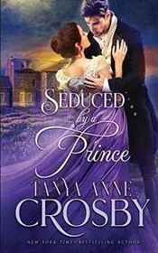 Book cover for "Seduced by a Prince / The Impostor's Kiss" by Tanya Anne Crosby