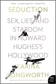 Book cover for "Seduction" by Karina Longworth