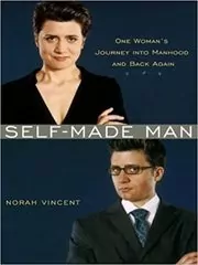 Book cover for "Self-Made Man" by Norah Vincent