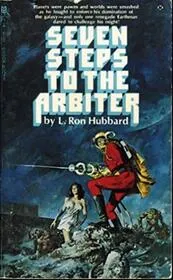 Book cover for "Seven Steps to the Arbiter / The Kingslayer" by L Ron Hubbard