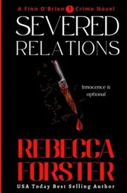 Book cover for "Severed Relations" by Rebecca Forster