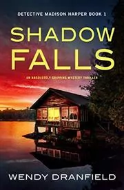 Book cover for "Shadow Falls / Find My Child" by Wendy Dranfield