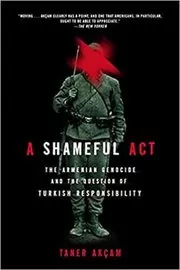 Book cover for "Shameful Act" by Taner Akçam