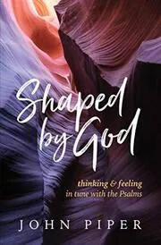 Book cover for "Shaped by God" by John Piper