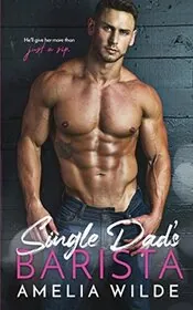 Book cover for "Single Dad's Barista / Cold Brew" by Amelia Wilde