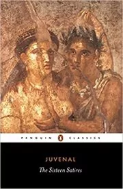 Book cover for "Sixteen Satires" by Juvenal