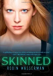 Book cover for "Skinned" by Robin Wasserman