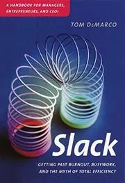 Book cover for "Slack" by Tom DeMarco