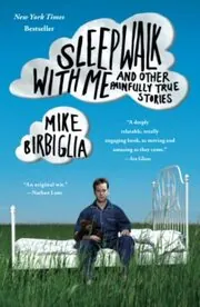 Book cover for "Sleepwalk with Me"