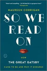 Book cover for "So We Read On" by Maureen Corrigan