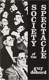 Book cover for "Society Of The Spectacle" by Guy Debord