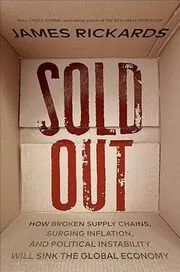 Book cover for "Sold Out" by James Rickards