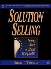 Book cover for "Solution Selling" by Michael Bosworth