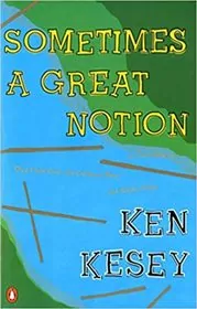 Book cover for "Sometimes a Great Notion" by Ken Kesey