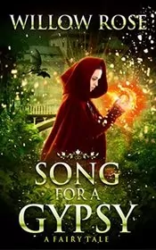 Book cover for "Song for a Gypsy / A Gypsy Song" by Willow Rose