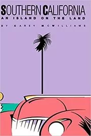 Book cover for "Southern California" by Carey McWilliams