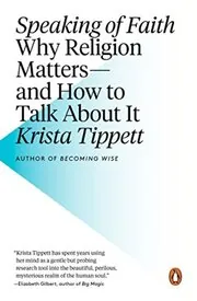 Book cover for "Speaking of Faith" by Krista Tippett