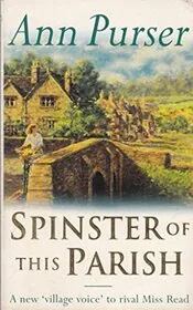 Book cover for "Spinster Of The Parish / A Tangled Web" by Ann Purser