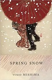 Book cover for "Spring Snow" by Yukio Mishima