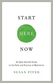 Book cover for "Start Here Now" by Susan Piver