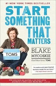 Book cover for "Start Something That Matters" by Blake Mycoskie
