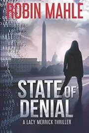 Book cover for "State of Denial / Primal Deception" by Robin Mahle