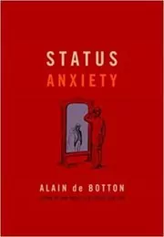 Book cover for "Status Anxiety" by Alain de Botton