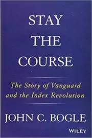 Book cover for "Stay the Course" by John C. Bogle