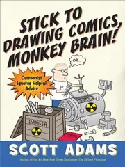 Book cover for "Stick to Drawing Comics, Monkey Brain!"