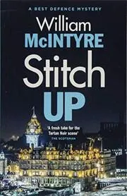 Book cover for "Stitch Up" by William HS McIntyre