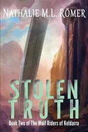 Book cover for "Stolen Truth / Second Elder of Ruh'nar" by Nathalie ML Römer