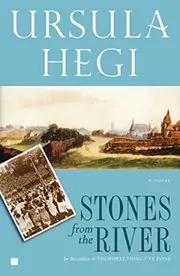Book cover for "Stones from the River" by Ursula Hegi