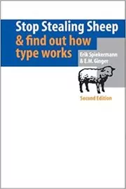 Book cover for "Stop Stealing Sheep & Find Out How Type Works" by Erik Spiekermann