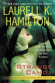 Book cover for "Strange Candy" by Laurell K. Hamilton