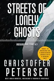 Book cover for "Streets of Lonely Ghosts" by Christoffer Petersen