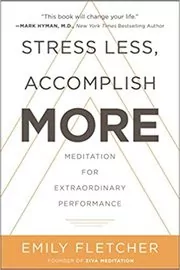 Book cover for "Stress Less, Accomplish More" by Emily Fletcher