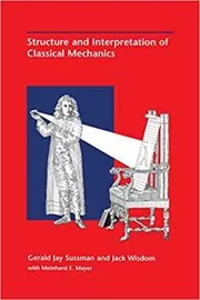 Book cover for "Structure and Interpretation of Classical Mechanics" by Gerald Jay Sussman