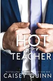 Book cover for "Student Seduction/Hot for Teacher" by Caisey Quinn