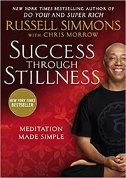 Book cover for "Success Through Stillness" by Russell Simmons